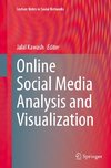 Online Social Media Analysis and Visualization