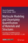 Multiscale Modeling and Uncertainty Quantification of Materials and Structures