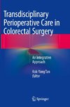 Transdisciplinary Perioperative Care in Colorectal Surgery