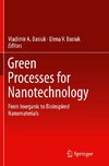 Green Processes for Nanotechnology