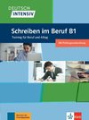 Deutsch intensiv Schreiben B1. Das Training für den Beruf