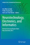 Neurotechnology, Electronics, and Informatics