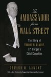 The Ambassador from Wall Street