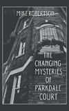 The Changing Mysteries of Parkdale Court