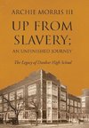 Up from Slavery; an Unfinished Journey