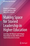 Making Space for Storied Leadership in Higher Education