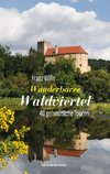 Wanderbares Waldviertel