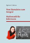 Vom Einmaleins zum Integral