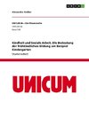 Kindheit und Soziale Arbeit. Die Bedeutung der frühkindlichen Bildung am Beispiel Kindergarten