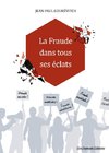 La Fraude dans tous ses éclats