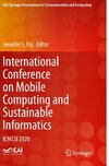 International Conference on Mobile Computing and Sustainable Informatics