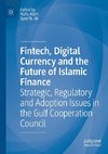 Fintech, Digital Currency and the Future of Islamic Finance