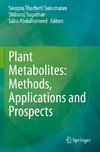 Plant Metabolites: Methods, Applications and Prospects