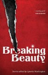 Breaking Beauty