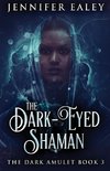 The Dark-Eyed Shaman