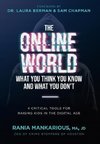 The Online World, What You Think You Know and What You Don't