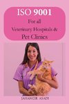 ISO 9001 for all veterinary hospitals and pet clinics