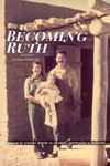 Becoming Ruth