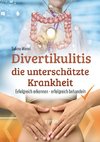 Divertikulitis- Die unterschätzte Krankheit