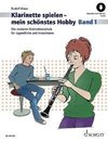 Klarinette spielen - mein schönstes Hobby Band 1