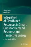 Integration of Distributed Resources in Smart Grids for Demand Response and Transactive Energy