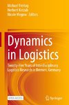 Dynamics in Logistics