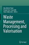 Waste Management, Processing and Valorisation