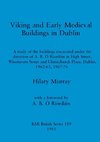 Viking and Early Medieval Buildings in Dublin