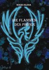 Die Flammen des Phönix