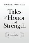 Tales of Honor and Strength