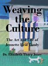 Weaving the Culture