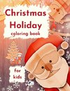 Christmas Holiday coloring book for kids