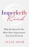 Imperfectly Kind