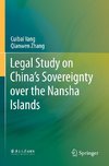 Legal Study on China's Sovereignty over the Nansha Islands