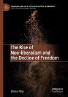 The Rise of Neo-liberalism and the Decline of Freedom