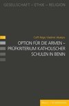 Option für die Armen - Prüfkriterium katholischer Schulen in Benin