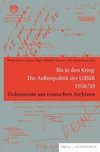 Bis in den Krieg: die Außenpolitik der UdSSR 1938/39