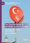 The Transformation of the Media System in Turkey