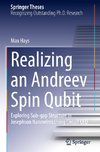 Realizing an Andreev Spin Qubit