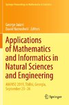 Applications of Mathematics and Informatics in Natural Sciences and Engineering