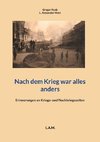 Nach dem Krieg war alles anders