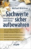 In Sachwerte investieren und diese sicher aufbewahren