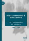 Russia's Interventions in Ethnic Conflicts