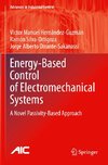 Energy-Based Control of Electromechanical Systems