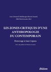 Les zones critiques d'une anthropologie du contemporain