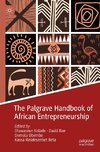 The Palgrave Handbook of African Entrepreneurship