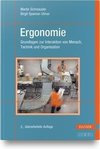 Ergonomie - Grundlagen zur Interaktion von Mensch, Technik und Organisation