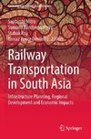 Railway Transportation in South Asia