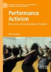 Performance Activism