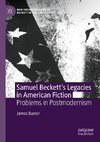 Samuel Beckett¿s Legacies in American Fiction